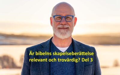 Säsong 2, avsnitt 25 – ”Är bibelns skapelseberättelse relevant och trovärdig?” del 3